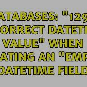 Databases 1292 Incorrect Datetime Value When Updating An Empty Datetime Field 2 Solutions
