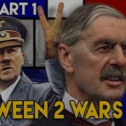 Appeasement How The West Helped Hitler Start WW2 BETWEEN 2 WARS I 1938 Part 1 Of 4