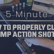 5 Minute How To Properly Clean Any Pump Action Shotgun