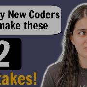 2 Tips For New Coders Most Frequent Mistakes