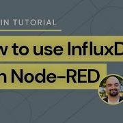 Prescient Как использовать InfluxDB с Node RED 8 минутный урок