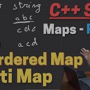 Everything About C STL MAPS Part 2 Unordered Maps Multimaps CP Course Episode 26