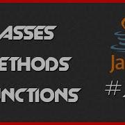 TUTORIAL Classes Methods Functions 4 Introduction To Java 8 Programming