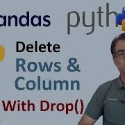 Delete Rows And Columns In Pandas Dataframe In Python Python Tutorial Lesson 127