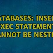 Databases INSERT EXEC Statement Cannot Be Nested