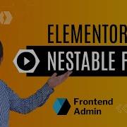 Frontend Admin S Elementor Nestable Forms Widget On Wordpress