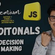 Master JavaScript Conditionals Decision Making In JavaScript Premium JavaScript