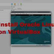 How To Install Oracle Linux 8 On VirtualBox