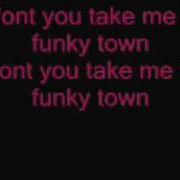 Funky Town Lyrics