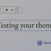 Testing Your Theme