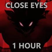 Close Eyes 1 Hour DVRST