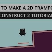 How To Make A 2D Trampoline Construct 2 Tutorial