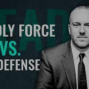 1 MINUTE LAW When Can I Use Deadly Force In Self Defense