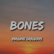 Imagine Dragons Bones Lyrics