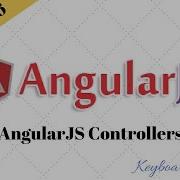 AngularJS Episode 6 AngularJS Controllers