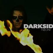 Neoni DARKSIDE Official Lyric Video