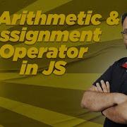 Lec 6 Arithmetic Assignment Operator In JS Optimum Course On Java Script 6
