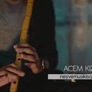 Acem Kızı Ney Dinletisi