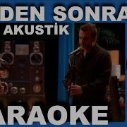 Benden Sonra Zeynep Bastık Rıza Tamer Akustik Karaoke COVER