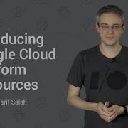 Introducing Google Cloud Platform Resources