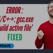 SOLVED Error The PreLaunchTask CC Gcc Exe Build Active File Terminated With Exit Code 1