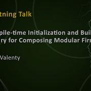Compile Time Initialization Build Library For Composing Modular Firmware Luke Valenty CppNow 22