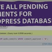 How To Delete All Unapproved Comments In WordPress Database Using PhpMyAdmin Pending Comment