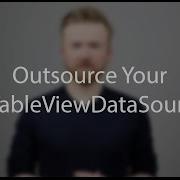 Outsource Your UITableViewDataSource