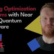Stuart Flannigan Solving Optimization Problems With Near Term Quantum Hardware QHack 2023
