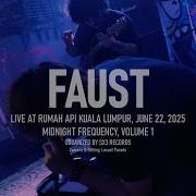 Faust Live Rumah Api June 22 2025 Multicam Fullset