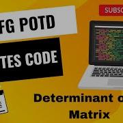 Determinant Of A Matrix GFG POTD GeeksForGeeks Easy And Crisp Best Solution Guaranteed