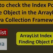 How To Check The Index Position Of The Object In The ArrayList Java Collection Framework