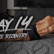 Day 14 Active Recovery