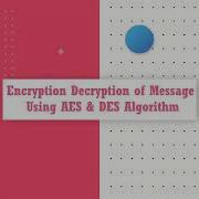 Data Encryption Decryption Using AES And DES Algorithm Matlab Project Source Code AES DES