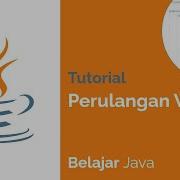 Perulangan WHILE Belajar Java 12