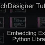 TouchDesigner Tutorial Embedding External Python Libraries Inside Of TOE File