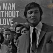 A Man Without Love Engelbert Humperdinck 1968 Moon Knight