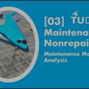 Course AE4465 TU Delft Maintenance Of Non Repairable Systems 03