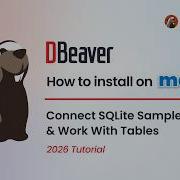How To Install DBeaver On MacOS Connect SQLite Sample Dataset Work With Tables 2026 Tutorial