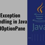 15 Exception Handling In Java Reading User Input Using JOptionPane
