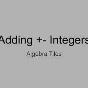 Adding Integers Algebra Tiles