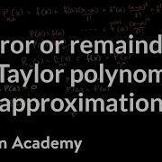 Taylor Polynomial Remainder Part 1 Series AP Calculus BC Khan Academy