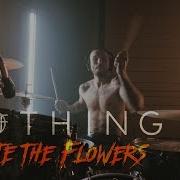Nothing I Hate The Flowers Live DTH Studios