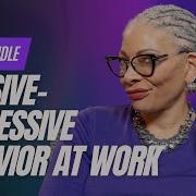 How To Handle Passive Aggressive Behavior At Work