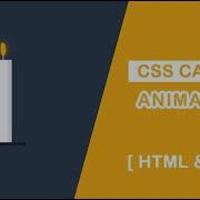 Awesome Candle Flame Animation Using CSS Pure CSS Animation Tutorial