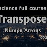 Transpose Of Numpy Array Data Science Codin India