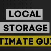 All You Need To Know About Local Storage