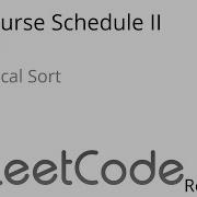 Leetcode 210 Course Schedule II