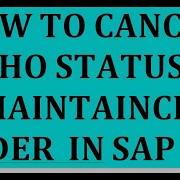 How To Cancel TECHO Status Of Any Maintanaince Order In SAP PM Module IW32