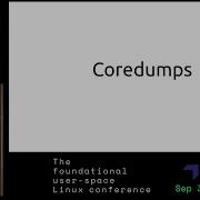 New Linux Kernel Coredump Infrastructure